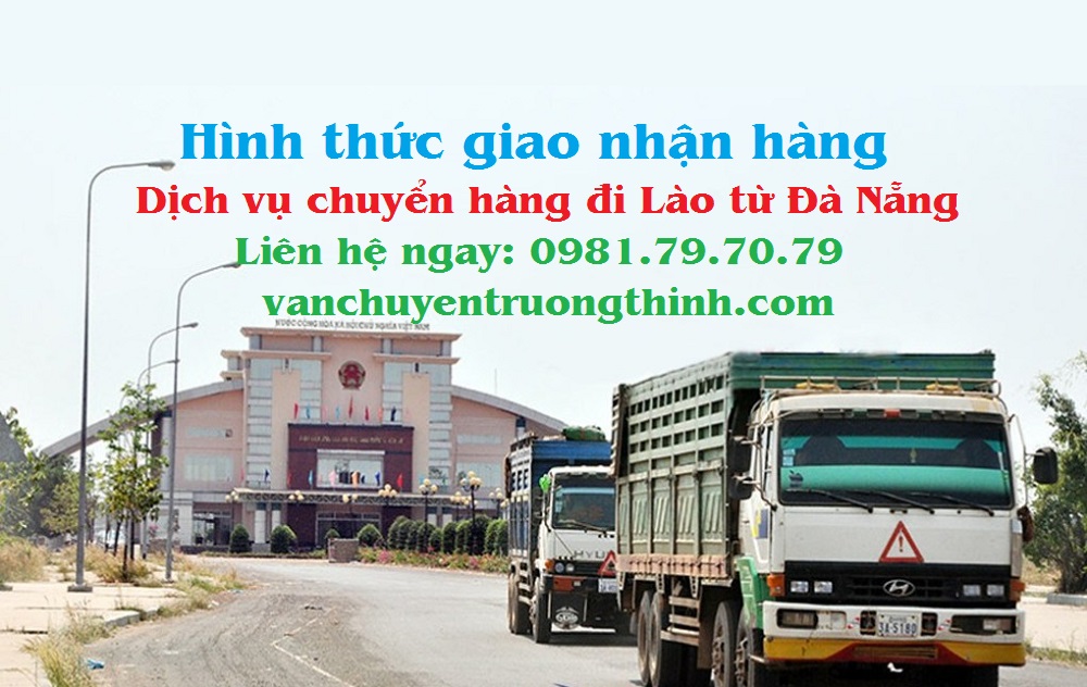 hinh-thuc-chuyen-hang-tu-da-nang-di-lao